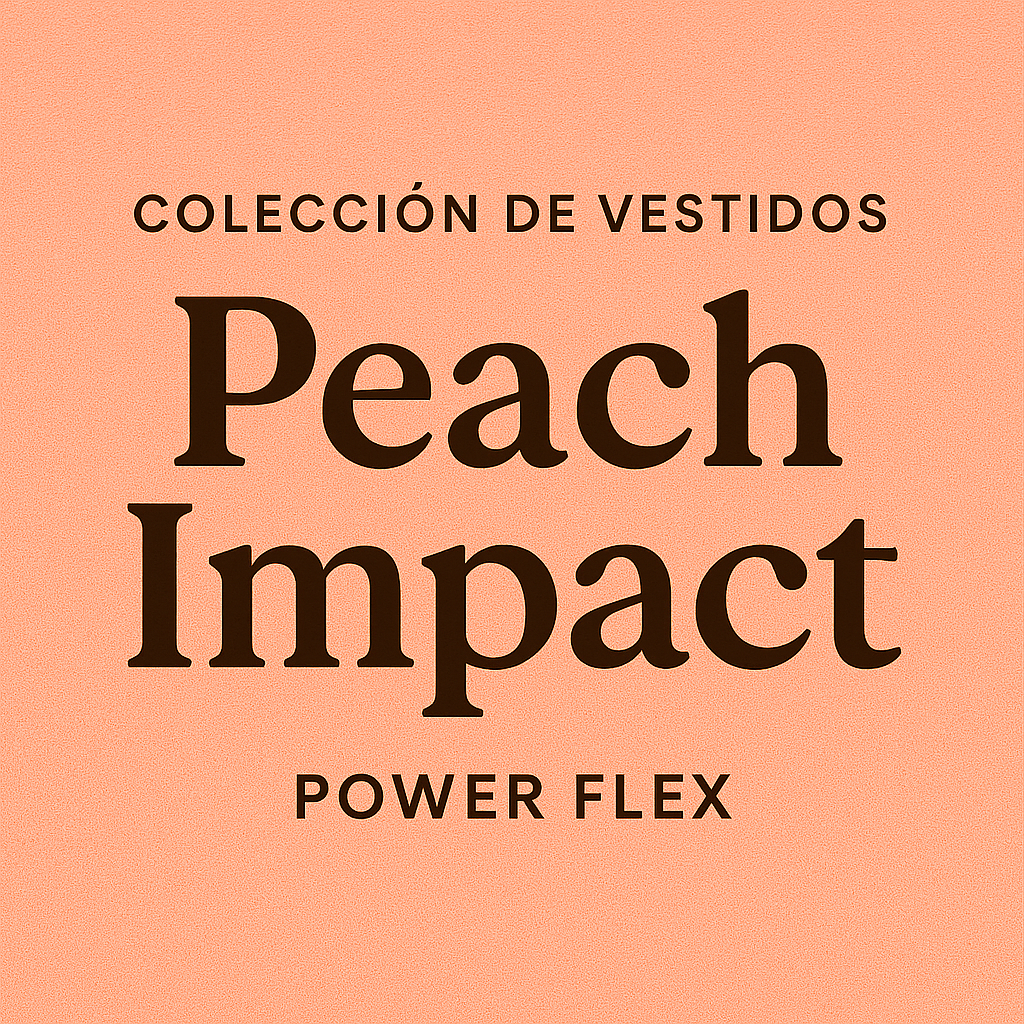 Colección de Vestidos Power Flex “Peach Impact”